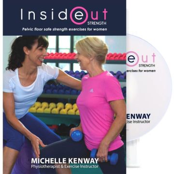 Inside Out Strength: Pelvic Floor Safe Strength Exercises for Women, DVD with Michelle Kenway