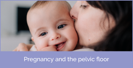 Pregnancy and the pelvic floor